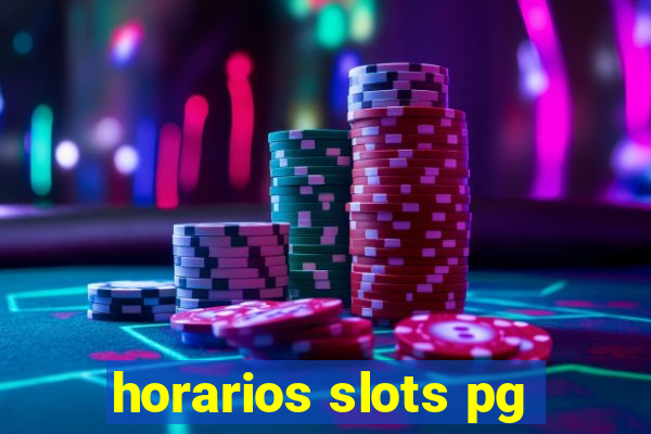 horarios slots pg